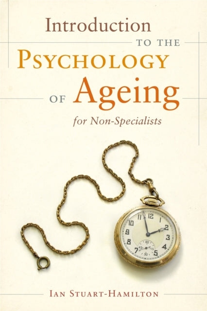 Introduction To The Psychology Of Ageing