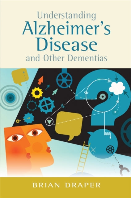 Understanding Alzheimers Disease & Other