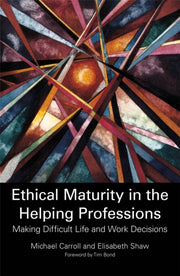 Ethical Maturity In The Helping Pro