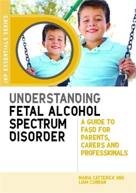 Understanding Fetal Alcohol Spectrum Dis