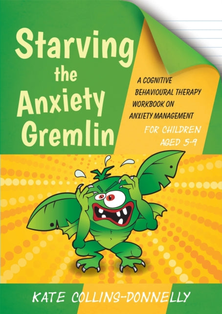 Starving The Anxiety Gremlin/childrn 5-9
