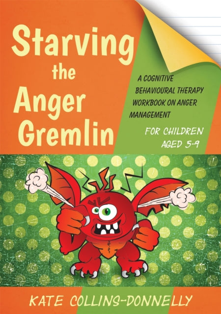 Starving The Anger Gremlin/children 5-9