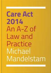 Care Act 2014 An A-z Of Law & Practice
