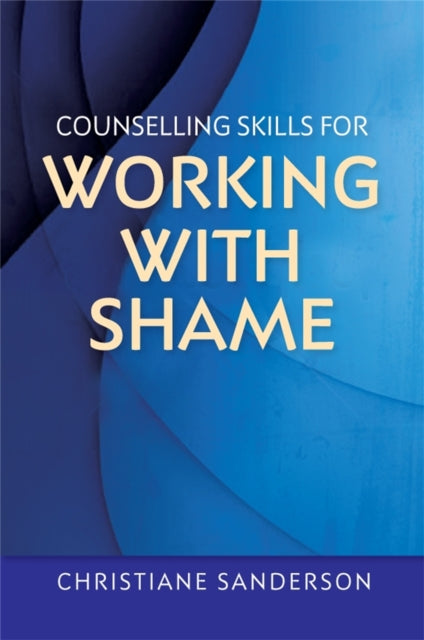 Counselling Skills For Working With Sham