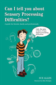 Can I Tell You About Sensory Processing