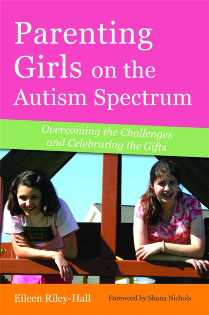 Parenting Girls On The Autism Spectrum