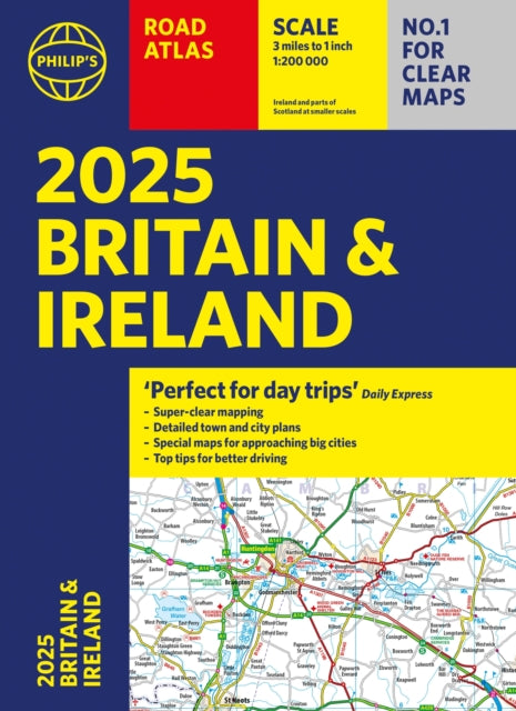 Philips Road Atlas Britain/ireland 2025 By Philip's Maps