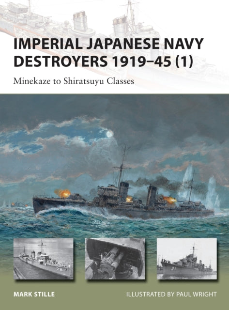 Imperial Japanese Navy Destroyers Vol 1