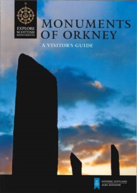 Monuments Of Orkney A Visitor S Guide