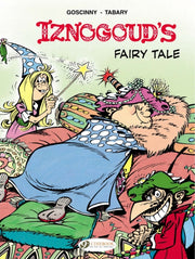Iznogoud Vol 12 Iznogouds Fairy Tale