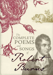 Complete Poems & Songs Of Robert Burns By Burns, Robert