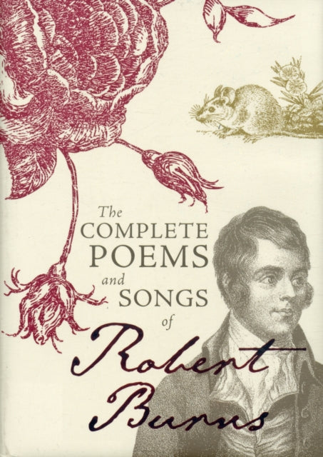Complete Poems & Songs Of Robert Burns By Burns, Robert