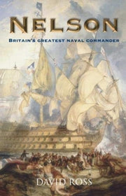 Nelson Britains Greatest Naval Comman