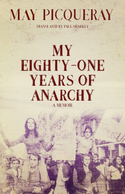 My Eighty One Years Of Anarchy