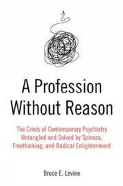 Profession Without Reason By Levine, Bruce E
