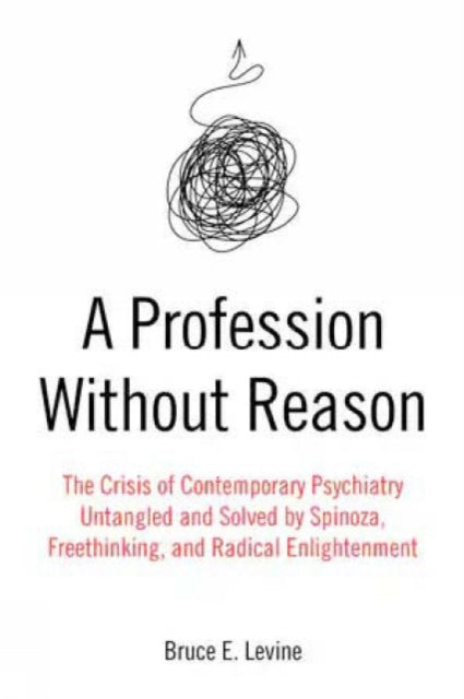 Profession Without Reason By Levine, Bruce E
