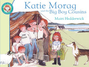 Katie Morag & The Big Boy Cousins By Hedderwick, Mairi