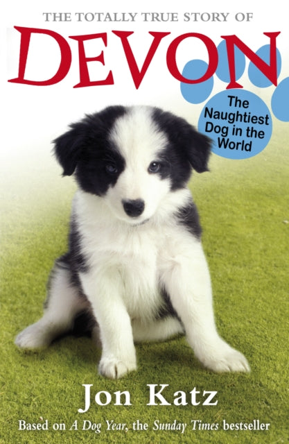 Totally True Story Of Devon/naughtie Dog By Katz, Jon