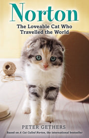 Norton The Loveable Cat Who Travelled Th