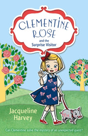 Clementine Rose & The Surprise Visitor By Harvey, Jacqueline