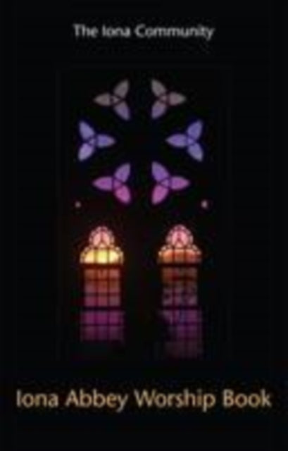 Iona Abbey Worship Book New Revised Ed