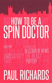 How To Be A Spin Doctor