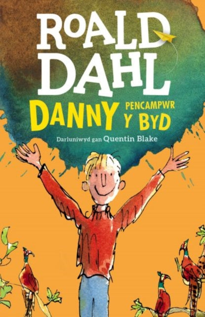 Roald Dahl Danny Pencampwr Y Byd