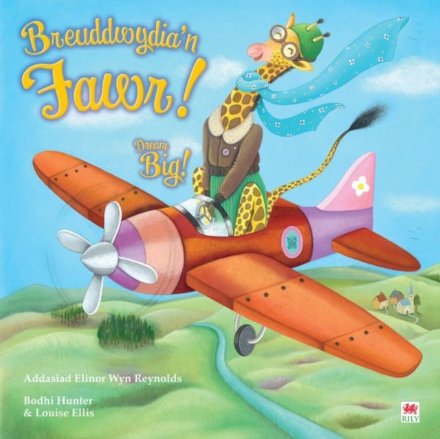 Breuddwydian Fawr Dream Big