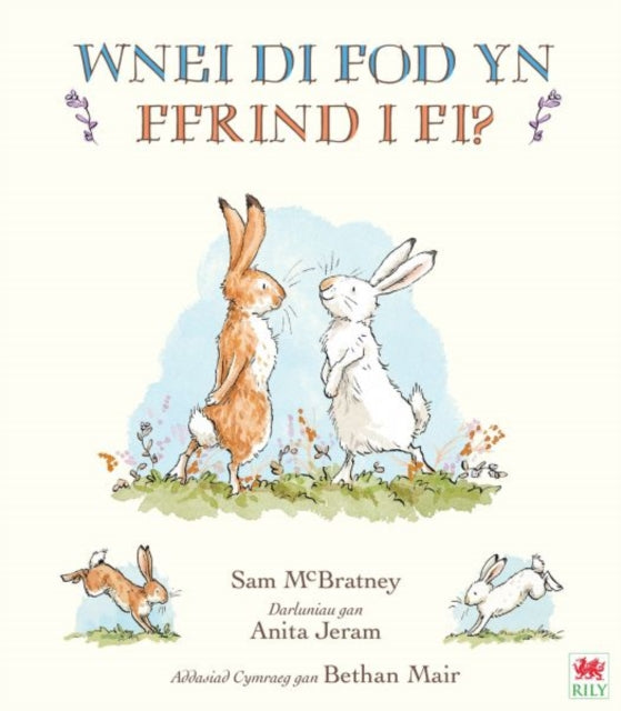 Wnei Di Fod Yn Ffrind I Mi Will You Be M
