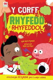 Corff Dynol Rhyfedd A Rhyfeddol Y