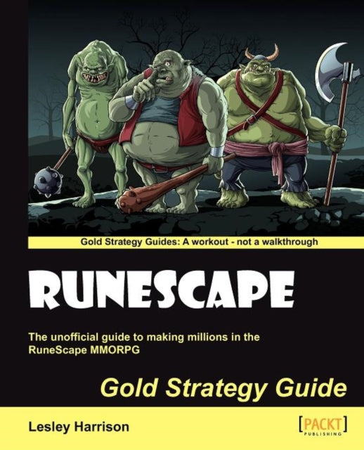 Runescape Gold Strategy Guide By A. Harrison, Lesley
