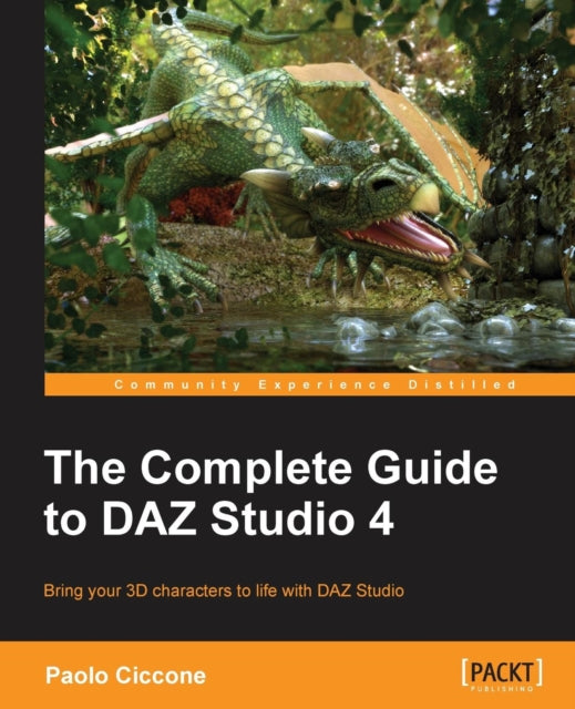 The Complete Guide To Daz Studio 4