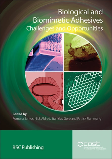Biological & Biomimetic Adhesives