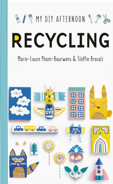 My Diy Afternoon Recycling By Pham-bouwens, Marie