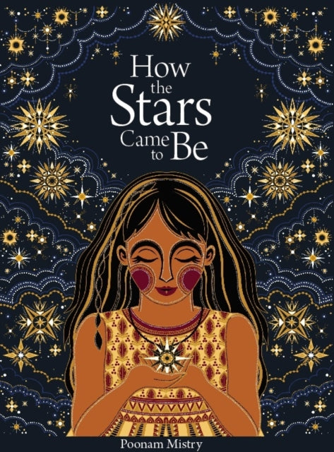 How The Stars Came To Be Deluxe Edition By Mistry, Poonam