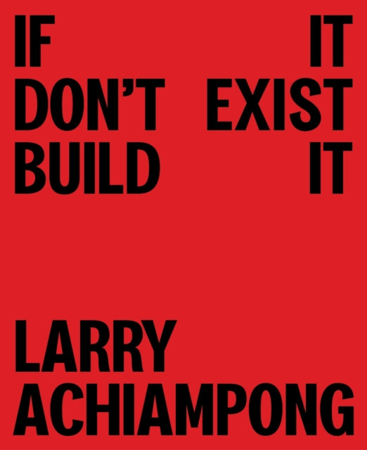 If It Dont Exist Build It