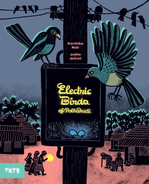 Electric Birds Of Pothakudi By Nair, Karthika