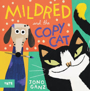 Mildred And The Copycat By Jono Ganz