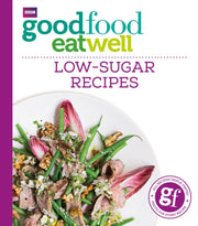 Good Food Eat Well Low Sugar Recipes
