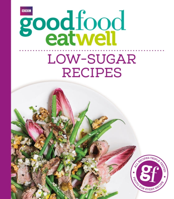 Good Food Eat Well Low Sugar Recipes
