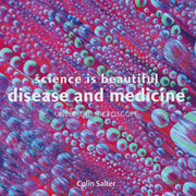 Science Is Beautiful Disease & Medicine