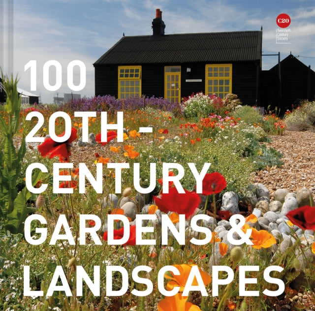 100 20th Century Gardens & Landscapes