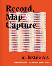 Record Map & Capture In Textile Art