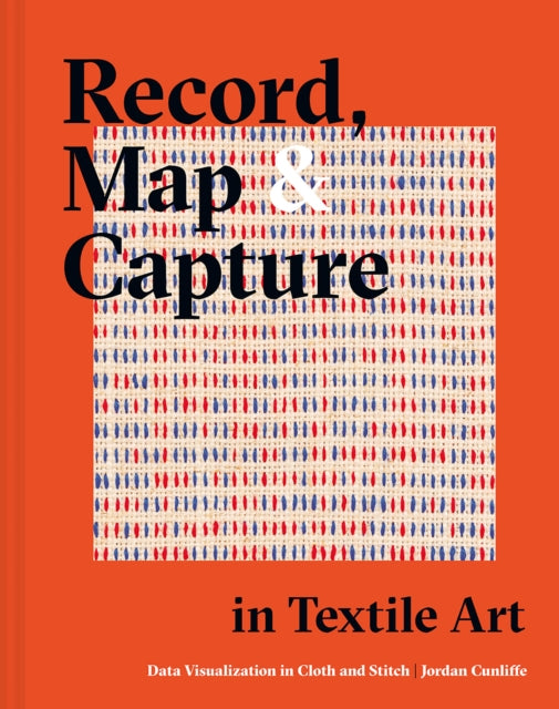 Record Map & Capture In Textile Art