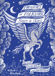 Treasury Of Folklore Stars & Skies By Winsham, Willow