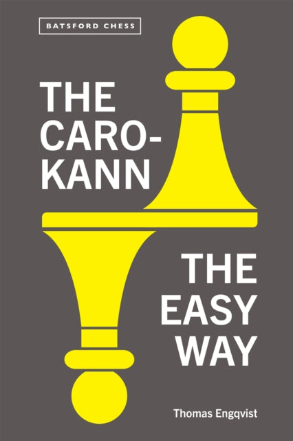 Caro Kann The Easy Way