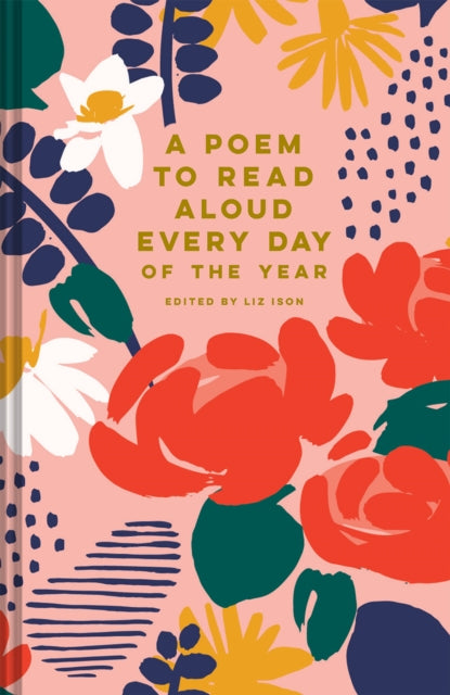 Poem To Read Aloud Every Day Of The Year By Ison, Liz