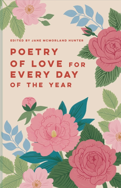 Poetry Of Love For Every Day Of The Year By Mcmorland Hunter(ed)