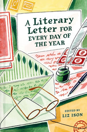 Literary Letter For Every Day Of/year By Ison, Liz