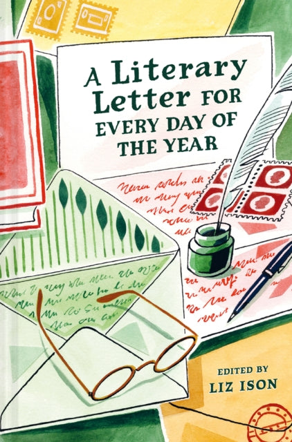 Literary Letter For Every Day Of/year By Ison, Liz